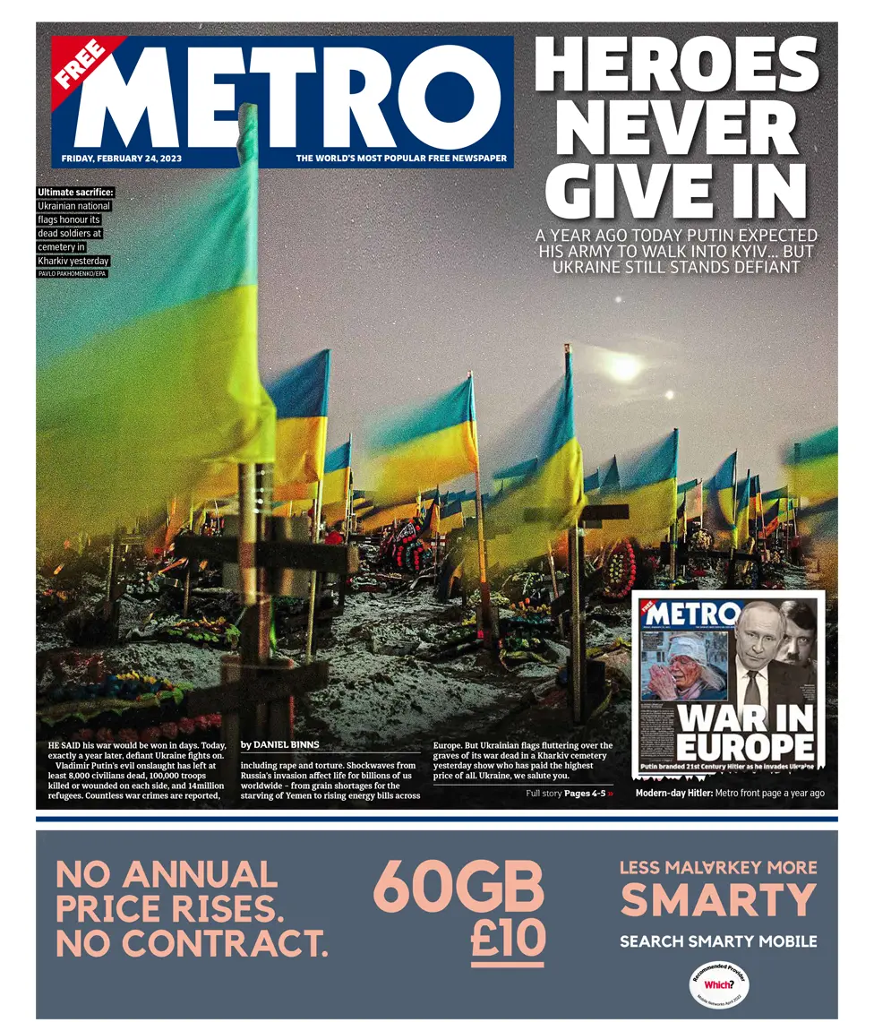 The headline on the front page of Metro reads 'Heroes never give in'